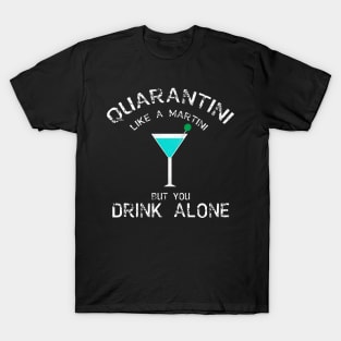 Quarantini T-Shirt